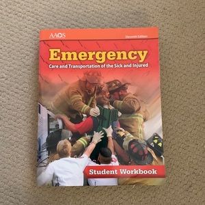 Emergency Care and Transportation of the Sick and Injured WORKBOOK - 11 Edition